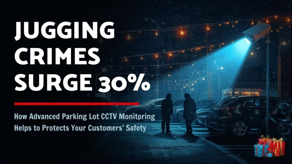 parking lot CCTV monitoring