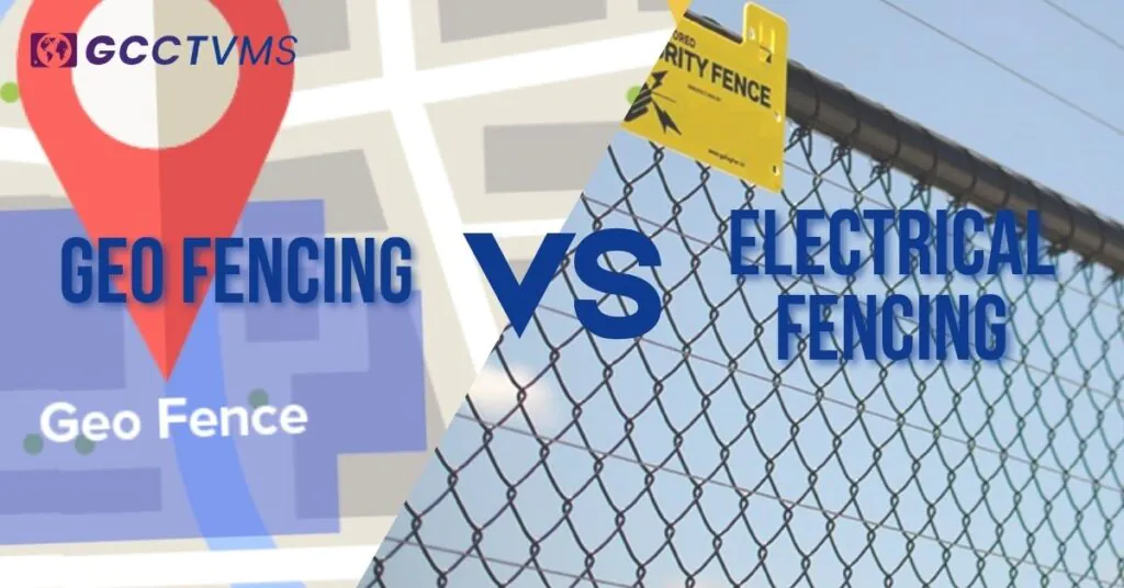 A split image comparing "GEO FENCING" on the left, represented by a map with a location pin, and "ELECTRICAL FENCING" on the right, depicted by a security fence, under a blue sky. A "GCCTVMS" logo is in the top left.
