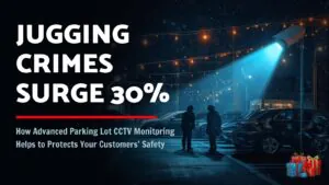 parking lot CCTV monitoring